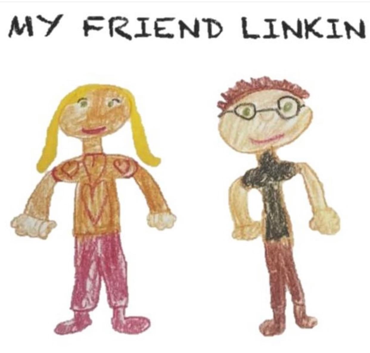 My Friend Linkin